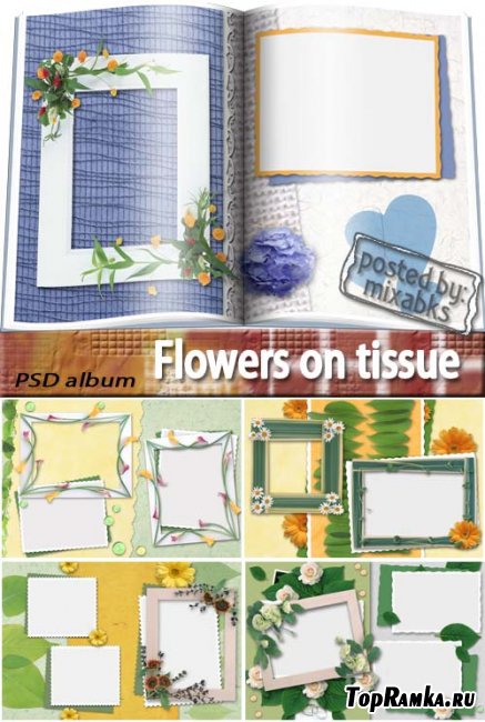    | Flowers on tissue (layered PSD album)